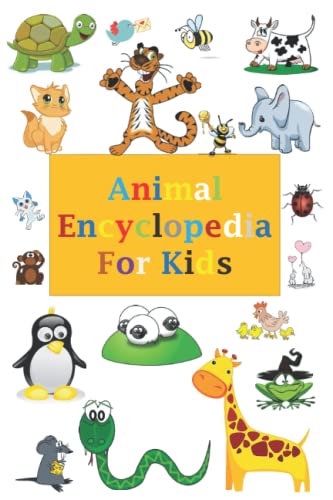 Animal Encyclopedia For Kids: Zoology For Kids 8-12
