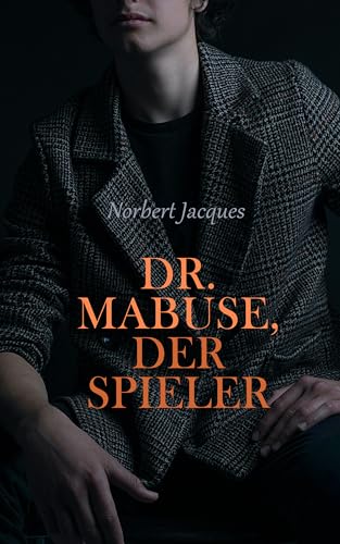 Dr. Mabuse, der Spieler: Psychothriller