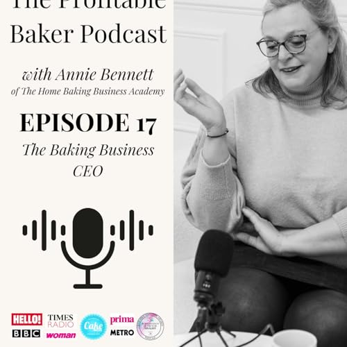 Episode 27: The Baking Business CEO