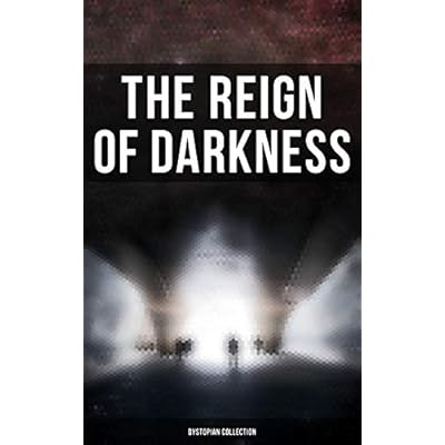 The Reign of Darkness