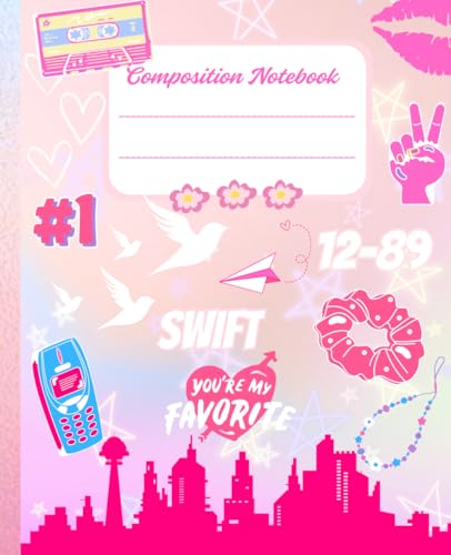 Swift Composition Notebook 12-89: You're my favorite /Cute Wide Ruled Composition Notebook/Taylor inspired/7.5