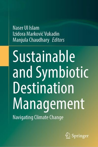 Sustainable and Symbiotic Destination Management: Navigating Climate Change