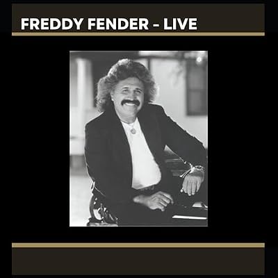 Freddy Fender - LIVE