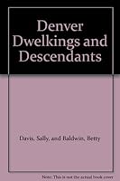 Denver Dwelkings and Descendants B0026BYCIC Book Cover