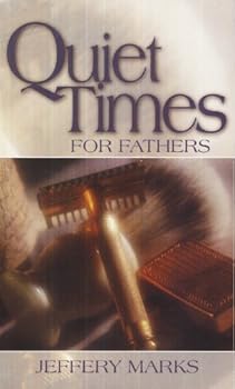 Paperback Quiet Times for Fathers Book