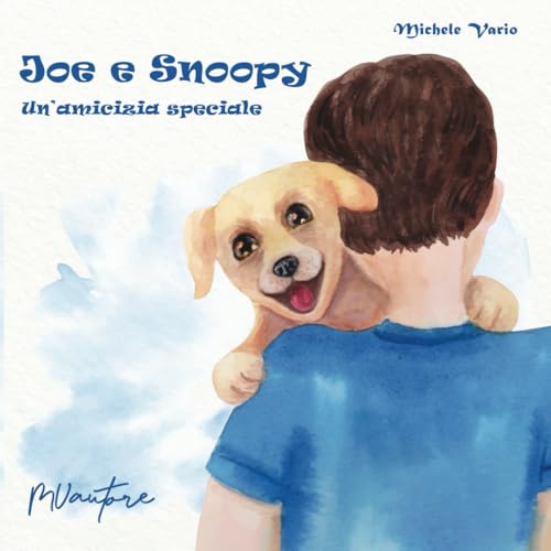 Joe e Snoopy: Un'amicizia speciale (Italian Edition)