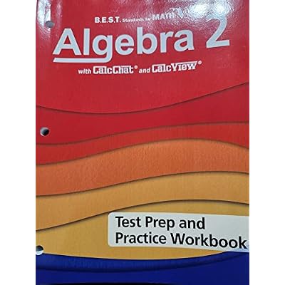 Algebra 2 BES.T. WITH Chitchat and CalcView Test Prep and Practice Workbook