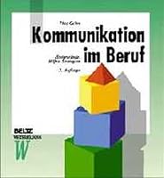 Kommunikation im Beruf 340736329X Book Cover