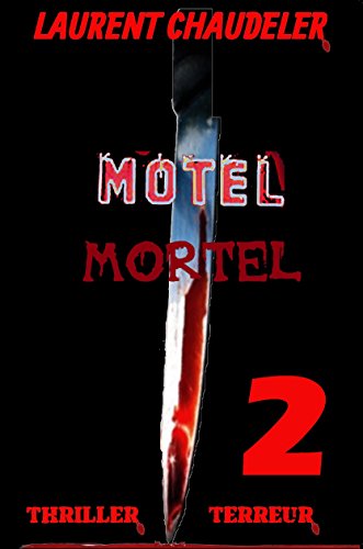Télécharger Motel Mortel épisode 2/2 Thriller Terreur Livre PDF Gratuit