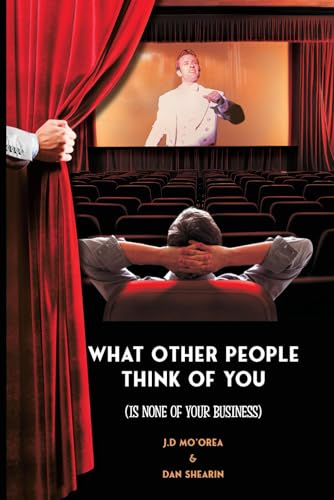 What Other People Think of You: Is None of Your