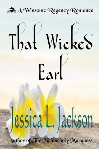 That Wicked Earl (Winsome Regency Romances): Jackson, Mrs. Jessica L ...