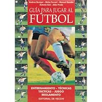 Guia Para Jugar Al Futbol 8431522445 Book Cover