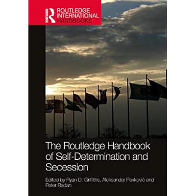 The Routledge Handbook of Self-Determination and Secession