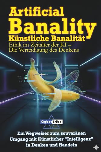 Künstliche Banalität: Ethik im Zeitalter der KI