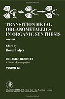 Transition Metal Organometallics in Organic Synthesis 0120531011 Book Cover