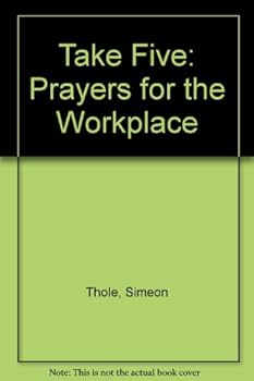Paperback Take Five: Prayers for the Workplace Book