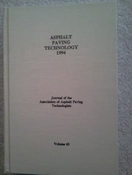 Unknown Binding Asphalt Paving Technology 1994 Volume 63 Book