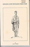 Lincoln and the Black Hawk War 0961793821 Book Cover