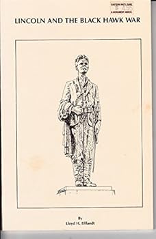Paperback Lincoln and the Black Hawk War Book