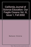 California Journal of Science Education: Our Fragile Oceans Vol. III, Issue 1, Fall 2002 B000K1UFPY Book Cover
