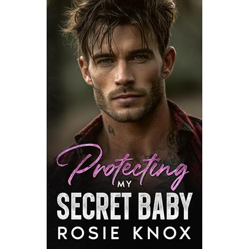 Rosie Knox's Protecting My Secret Baby episode artwork