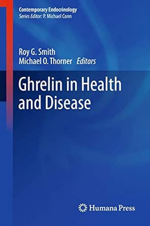 Ghrelin in Health and Disease: 10 2012th Edition Ghrelin in Health and Disease: 10 2012th Edition book cover