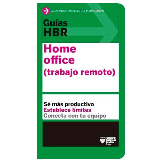 Guía HBR: Home Office (Trabajo Remoto) (Guías HBR)