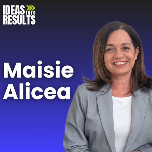 Cultivate a Thriving Workplace that Attracts and Retains Great People - featuring Maisie Alicea
