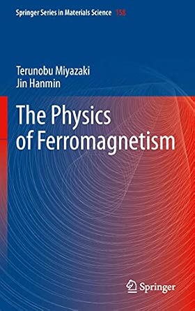 The Physics of Ferromagnetism: 158 2012th Edition-Wow! eBook