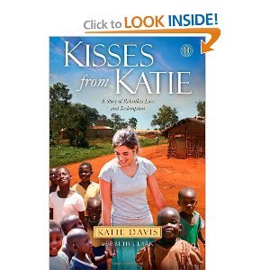 Kisses From Katie: A Story of Relentless Love and Redemption [Hardcover