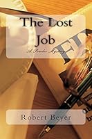 The Lost Job: A Powder Mystery 1507705158 Book Cover