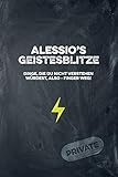 Alessio's Geistesblitze - Dinge, die du nicht verstehen würdest, also - Finger weg! Private: Cooles Notizbuch ca. A5 für alle Männer 108 Seiten mit Punkteraster (German Edition)