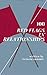100 Red Flags in Relationships (Gaslight Survivor Series)
