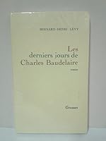 Les derniers jours de Charles Baudelaire 2246401712 Book Cover