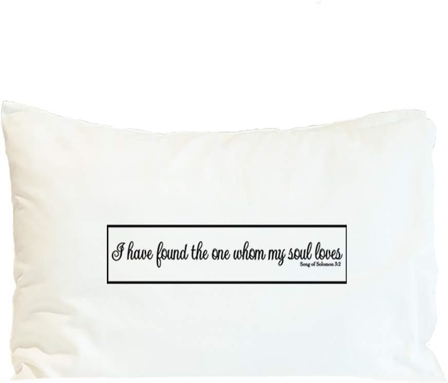 Style In Print Custom Pillow Case I Have Found The 1 Whom My Soul Loves A Holidays and Occasions Polyester Home Decor Bed Pillow Covers Personalized Text Here 30x20 Inches