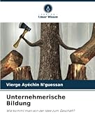 Unternehmerische Bildung 6205733935 Book Cover