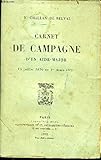 CARNET DE CAMPAGNE D UN AIDE MAJOR - 15 JUILLET 1870 AU 1ER MARS 1871
