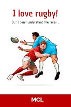 I love rugby! But I don't understand the rules...
