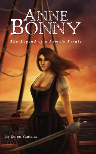 Anne Bonny The Legend of a Female Pirate