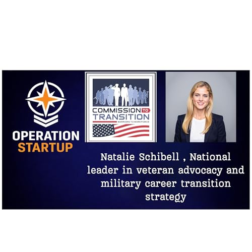 Military Transition Done Right: Natalie Schibell on Career Strategy & Veteran Entrepreneurship