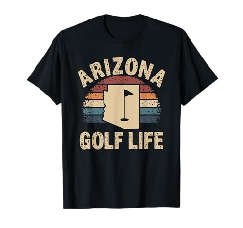 Arizona Golf Life Golfer Golfing T-Shirt