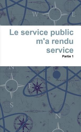 『Le Service Public M'a Rendu Service』｜感想・レビュー - 読書メーター