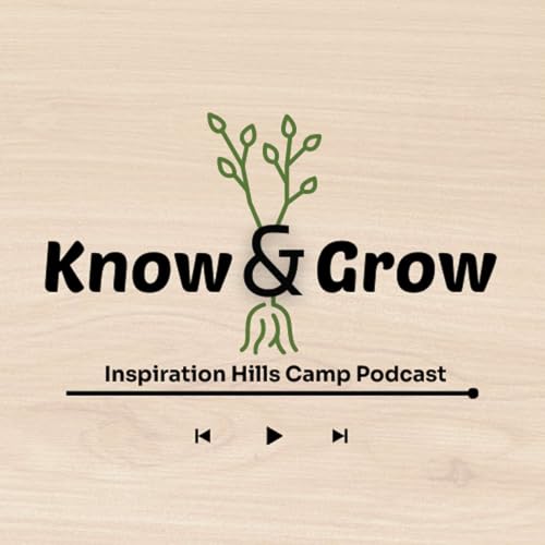 Know & Grow Podcast Por Inspiration Hills arte de portada
