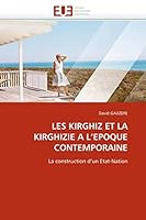 Les Kirghiz Et La Kirghizie A L''Epoque Contemporaine 6131533636 Book Cover