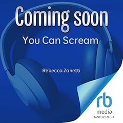 You Can Scream Audiolibro Por Rebecca Zanetti arte de portada