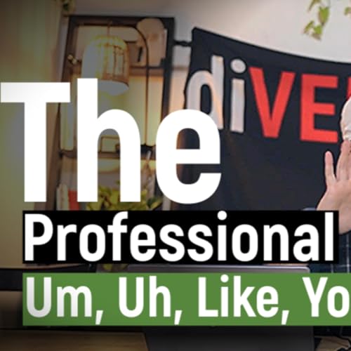 Better Ways To Say UM... UH.... & FILLER WORDS