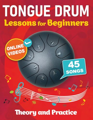 Tongue Drum Lessons for Beginners with 45 Songs: Theory and Practice + Online Videos