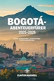 Bogotá-Abenteuerführer 2025–2026: Reisetipps, Top-Sehenswürdigkeiten, und lokale Geheimtipps für ein Unvergessliche Reise