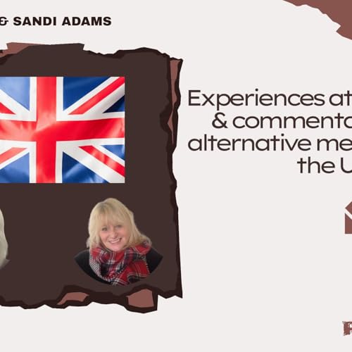 UK Column & and the alternative media scene in the UK with Debi Evans and Sandi Adams