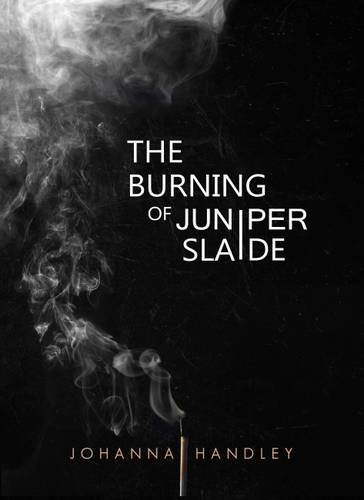 The Burning of Juniper Slaide